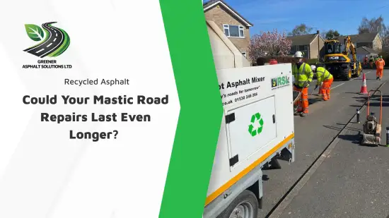 Building Better Pothole Repairs with Recycled Asphalt and Mastic Surfacing